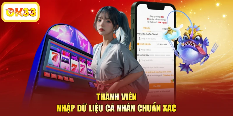 Thành viên nhập dữ liệu cá nhân chuẩn xác